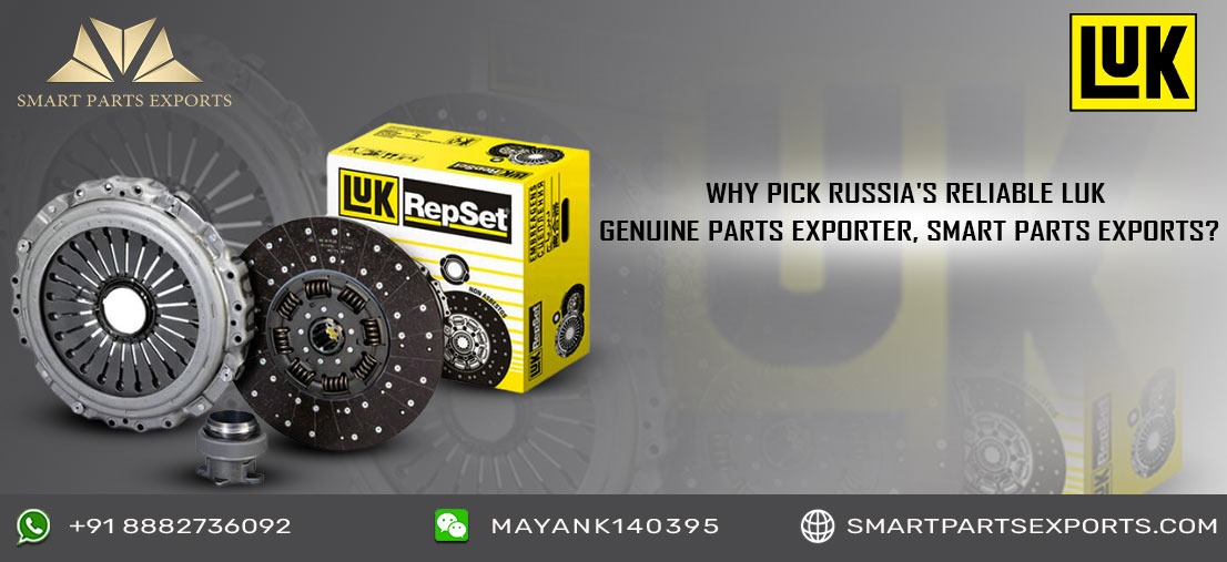 Why Pick Russia's Reliable LUK Genuine Parts Exporter, Smart Parts Exports?