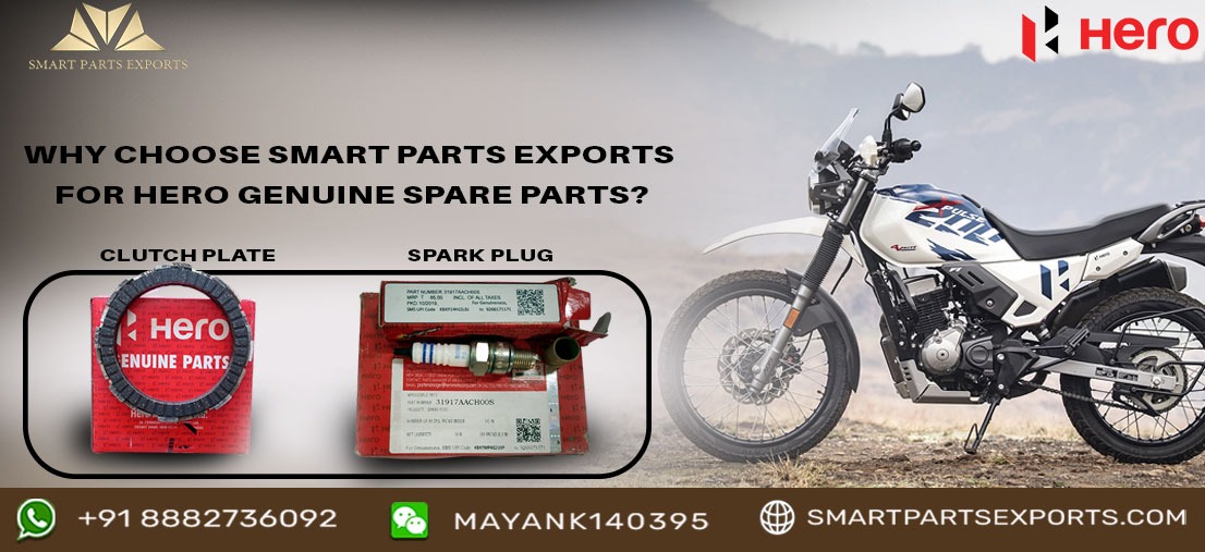 Why Choose Smart Parts Exports for Hero Genuine Spare Parts?