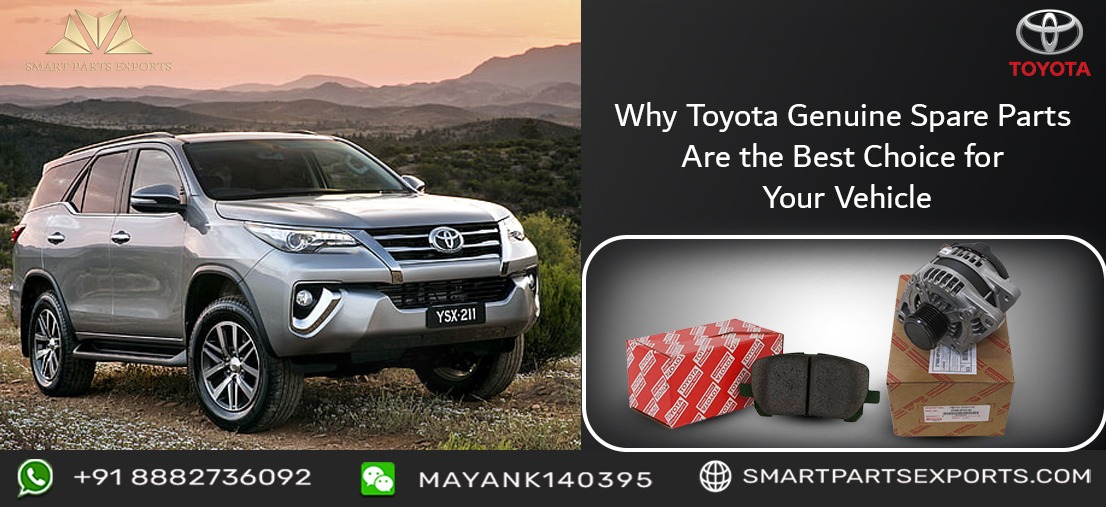 Why Toyota Genuine Spare Parts Are the Best Choice for Your Vehicle