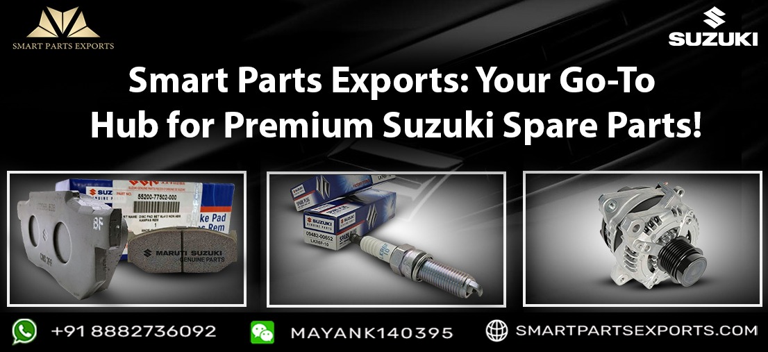 Smart Parts Exports: Your Go-To Hub for Premium Suzuki Spare Parts!