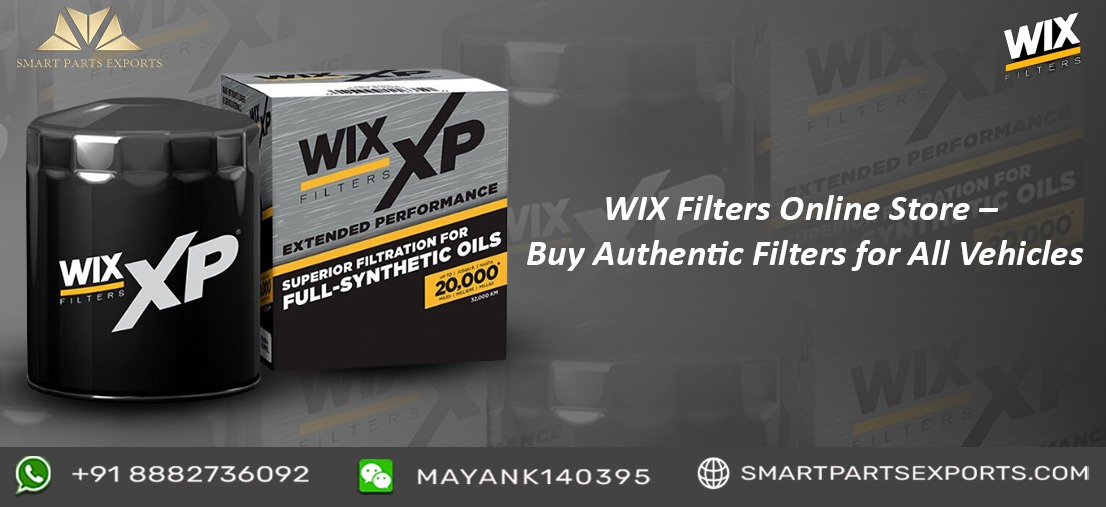 WIX Filters Online Store – Get the Best Deals at Smart Parts Exports