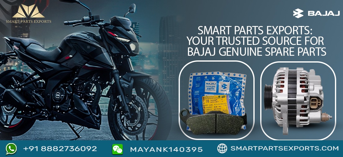 Smart Parts Exports: Your Trusted Source for Bajaj Genuine Spare Parts