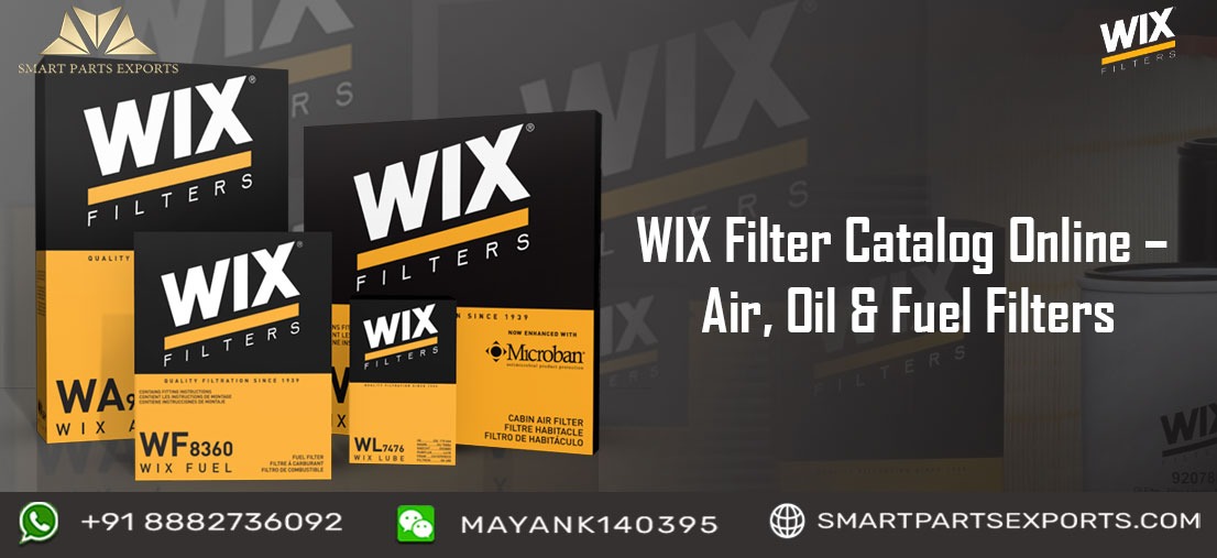 WIX Filter Catalog Online – Find Genuine WIX Filters at Smart Parts Exports