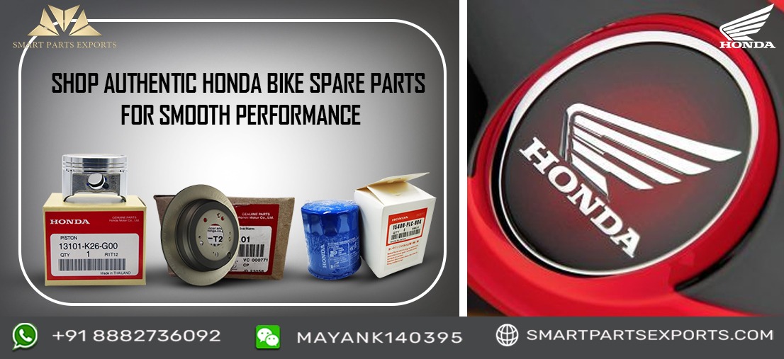 Shop Authentic Honda Bike Spare Parts at Smart Parts Exports