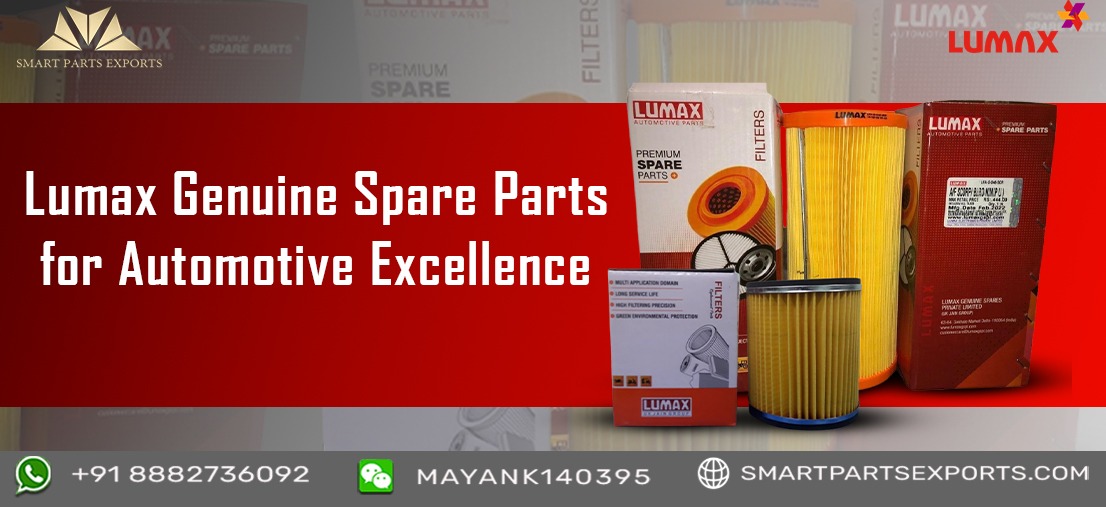 Unlocking the Power of Quality: Lumax Genuine Spare Parts for Automotive Excellence