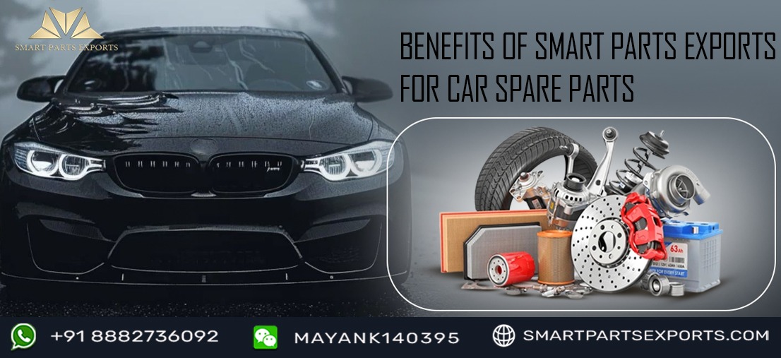 How Smart Parts Exports Can Revolutionize Your Car Spare Parts Experience